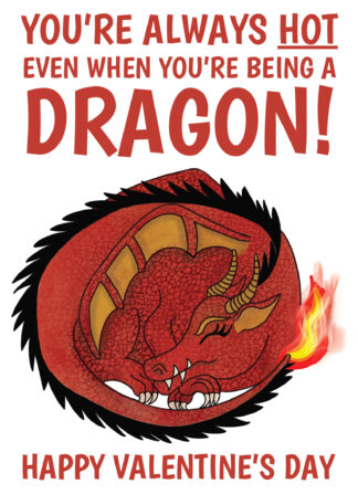 Your Always Hot Dragon Valentine's Day Card